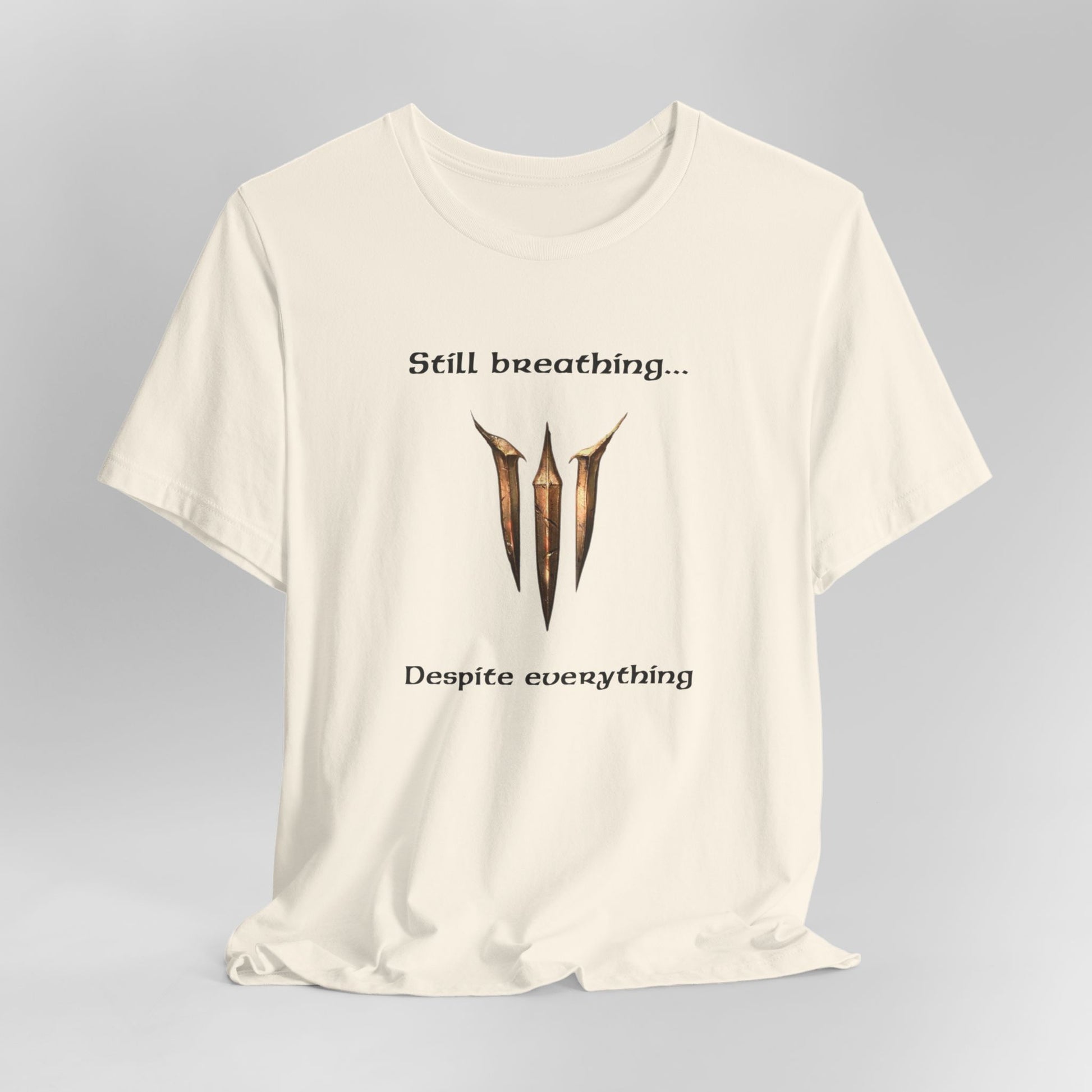 BG3 Tav Tee: 'Still breathing, despite everything' - Baldur's Gate 3 Unisex Shirt for Gamers and DND Nerds | PC, Xbox, and Playstation - Ivy Toller Designs