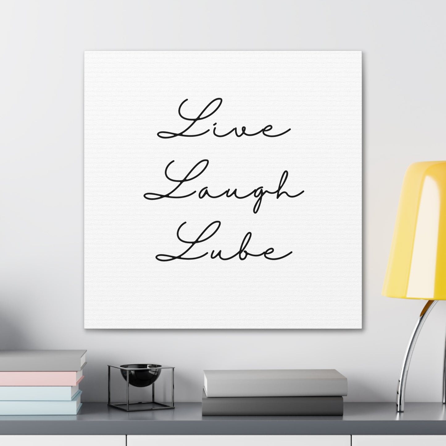 Funny Art Canvas: "Live Laugh Lube" - A Witty Print for the Unconventional Decorator - Subtle Home Decor - Ivy Toller Designs