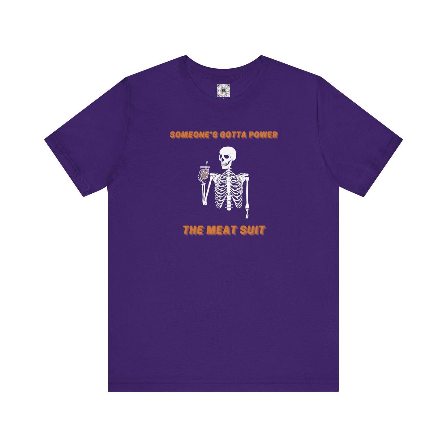 Funny "Someone's Gotta Power the Meat Suit" Shirt, Skeleton, Spooky Tee, Unhinged, Halloween, Millennial Humor, Existential Dread, Drink - Ivy Toller Designs