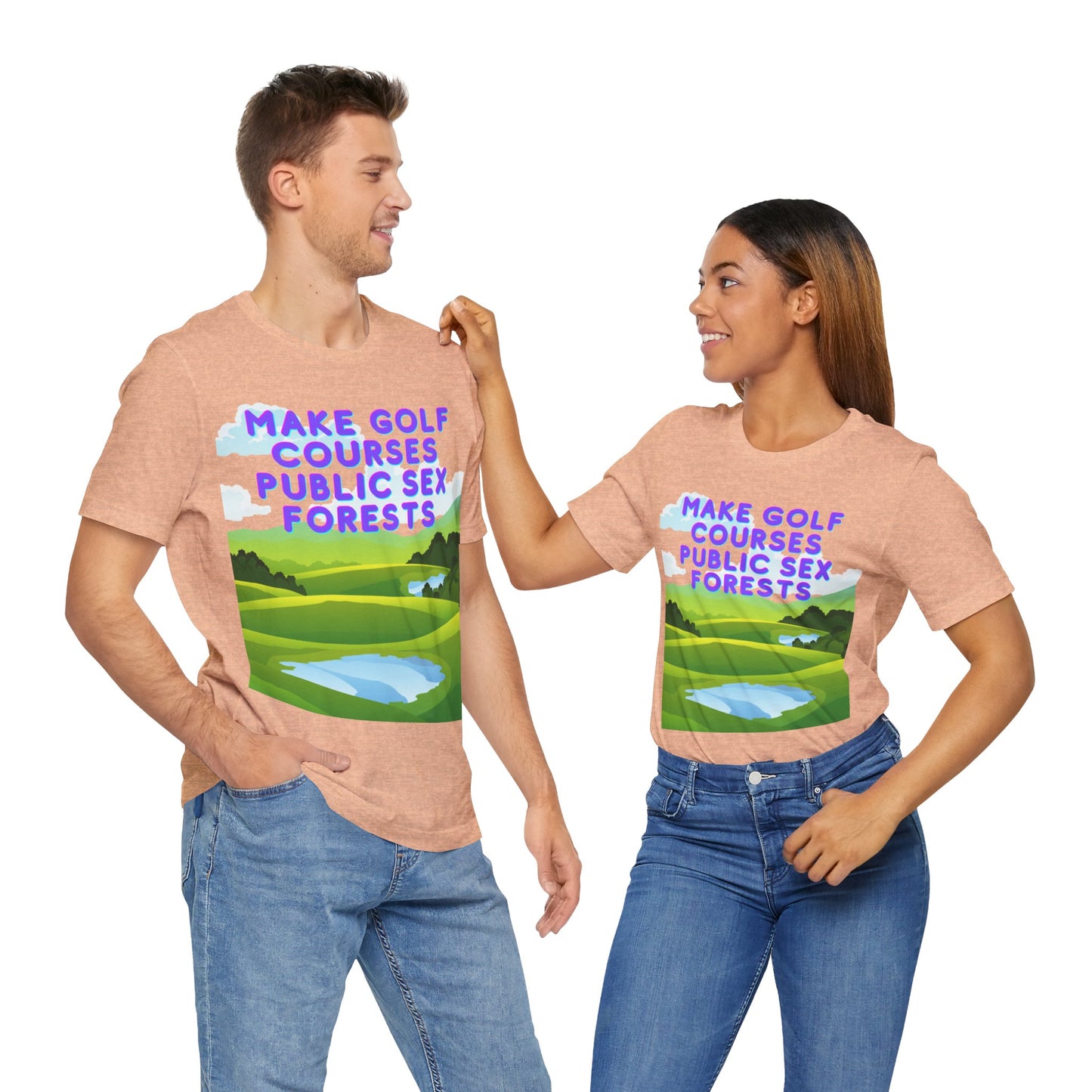 Funny Tee: "Make Golf Courses Public Sex Forests" / Amusing Humorous Shirt / Societal Reform - Ivy Toller Designs