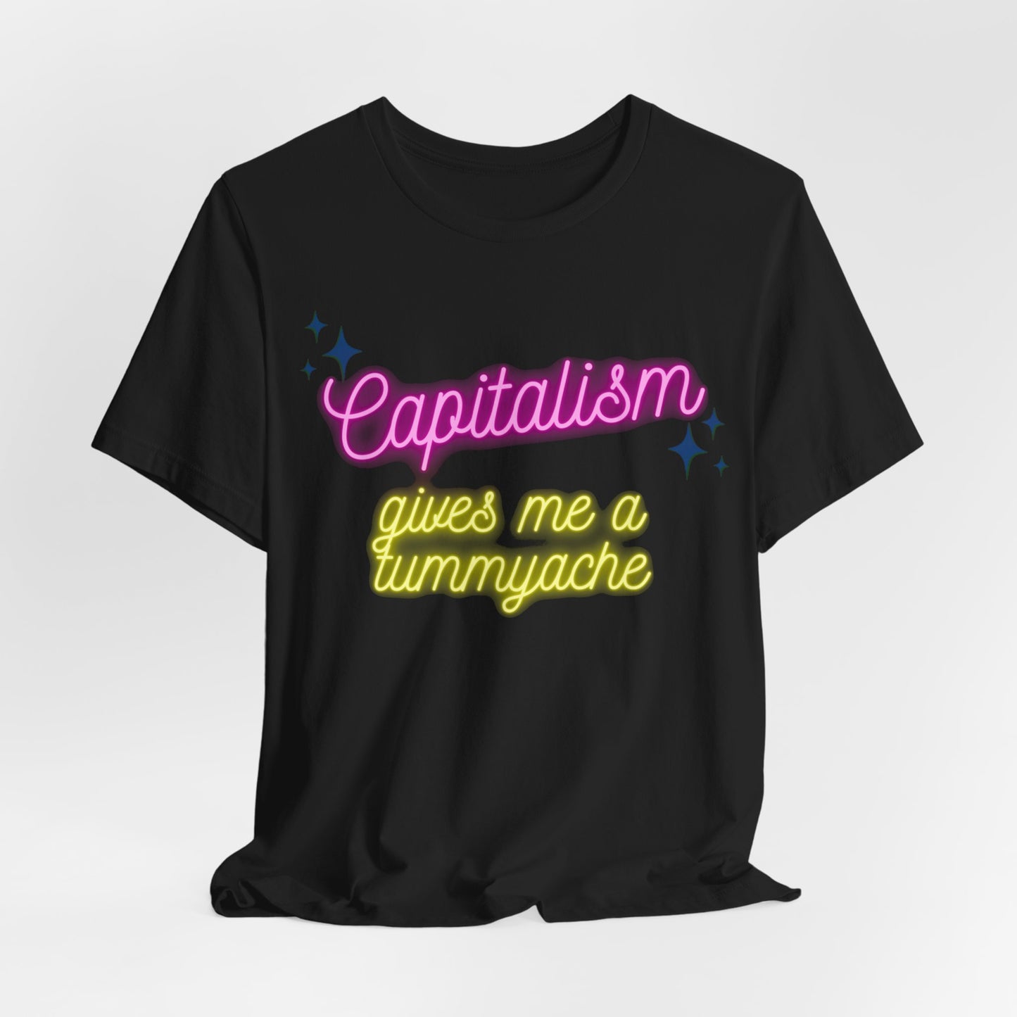 Funny Anti-Capitalistic Shirt: "Capitalism Gives Me a Tummyache" / Millennial Humor / Anti-Billionaire - Ivy Toller Designs