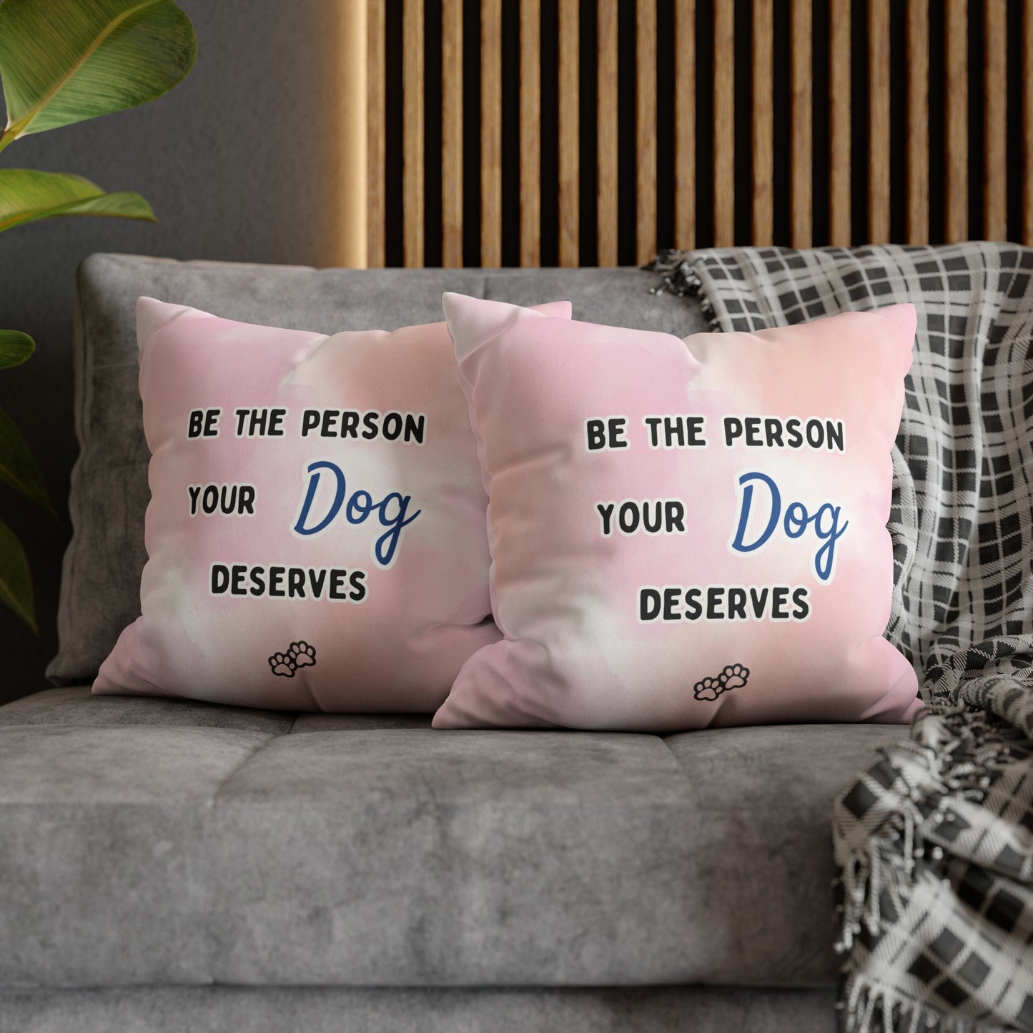 Dog Lover Pillow Cover: "Be the Person Your Dog Deserves" - Faux Suede Double-Sided Throw Pillow Case for Golden Retriever Dog Moms and More - Ivy Toller Designs