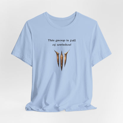 BG3 Astarion Tee: 'This Group Is Full of Weirdos!' - Baldur's Gate 3 Unisex Shirt for Video Gamers, DND gift, Nerds, Dungeons and Dragons