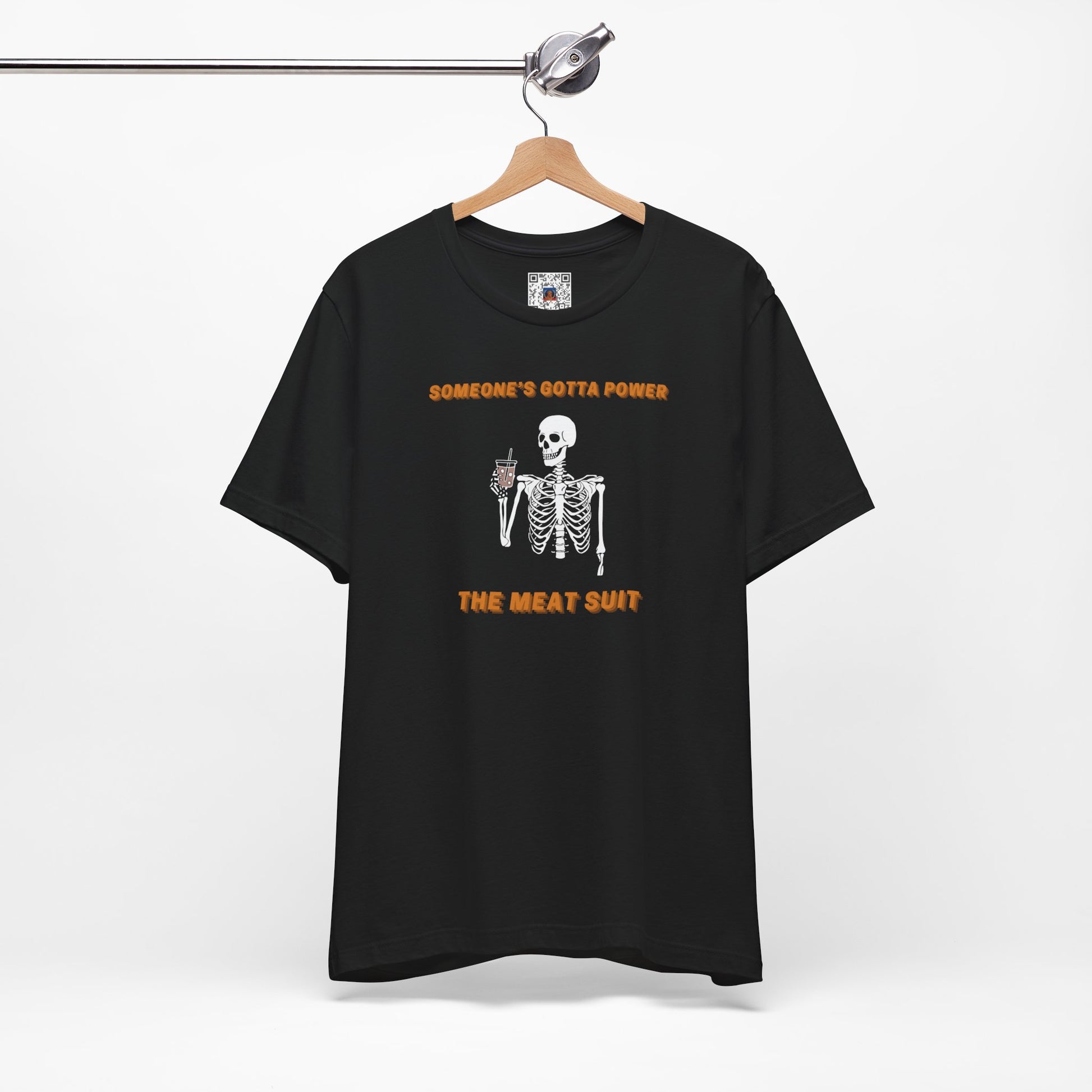 Funny "Someone's Gotta Power the Meat Suit" Shirt, Skeleton, Spooky Tee, Unhinged, Halloween, Millennial Humor, Existential Dread, Drink - Ivy Toller Designs