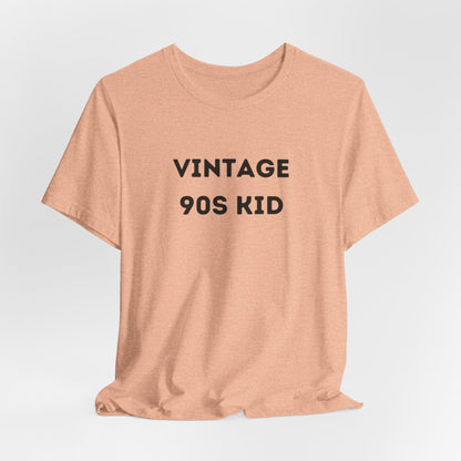 Funny 'Vintage 90s Kid' Shirt | 90s Kids, Vintage, + Millennials - Makes a Great Gift! Wear Your Values | Humorous Opinion Fashion