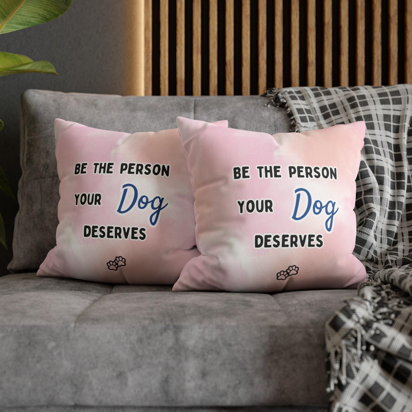 Dog Lover Pillow Cover: "Be the Person Your Dog Deserves" - Faux Suede Double-Sided Throw Pillow Case for Golden Retriever Dog Moms and More - Ivy Toller Designs