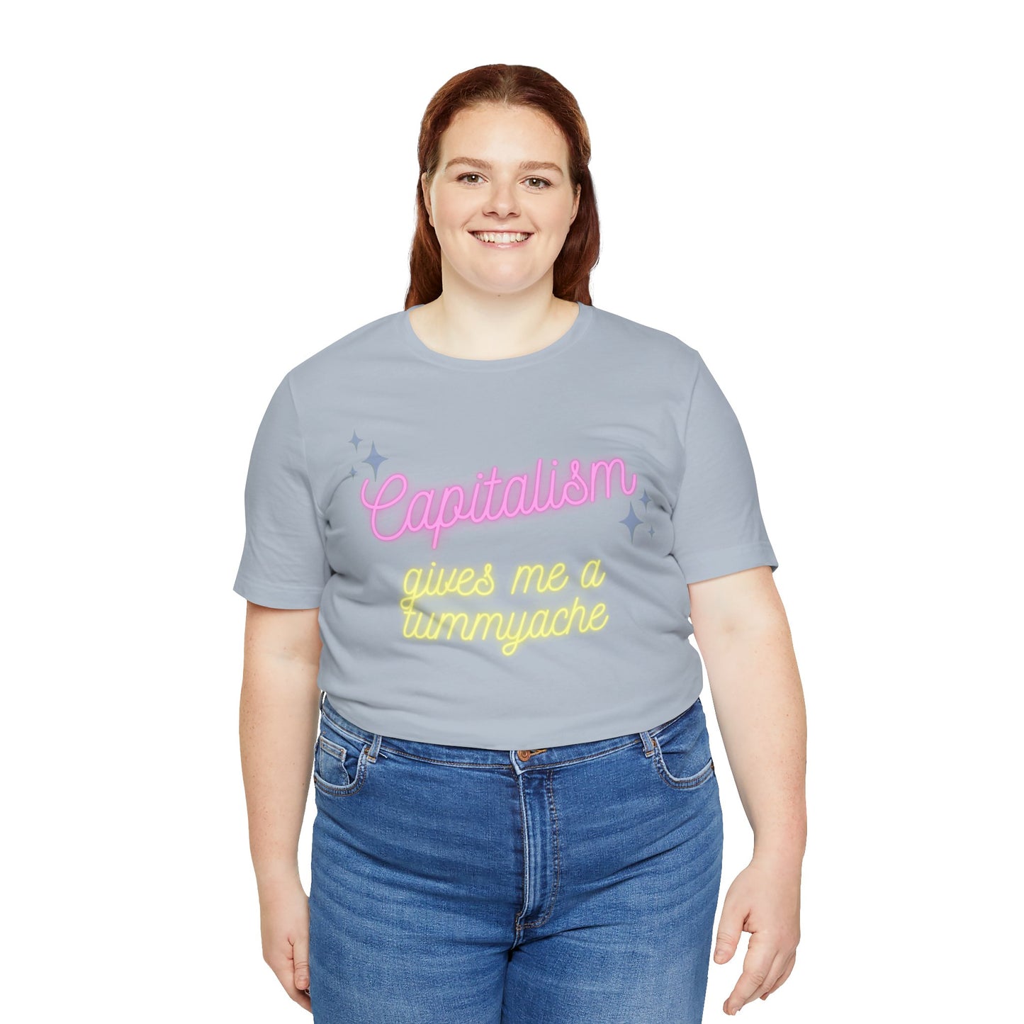 Funny Anti-Capitalistic Shirt: "Capitalism Gives Me a Tummyache" / Millennial Humor / Anti-Billionaire - Ivy Toller Designs