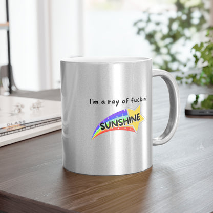 Funny Glitter Mug: "I'm a Ray of F*ckin' SUNSHINE" - Gold + Silver Metallic Mug, Coffee, Tea, Positivity, Attitude, Gift, Chai, Starbucks