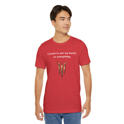 BG3 Tav Tee: 'Cursed to put my hands on everything' - Baldur's Gate 3 Unisex Shirt, Video Games, DND Gifts, Dungeons and Dragons, Astarion - Ivy Toller Designs