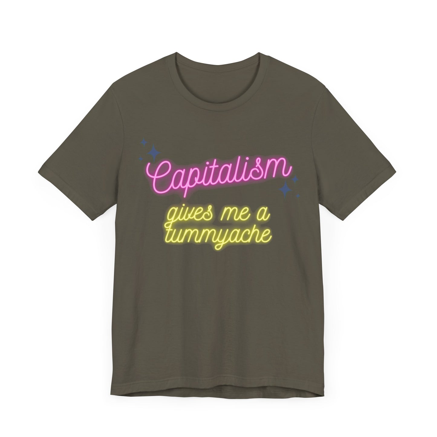 Funny Anti-Capitalistic Shirt: "Capitalism Gives Me a Tummyache" / Millennial Humor / Anti-Billionaire - Ivy Toller Designs