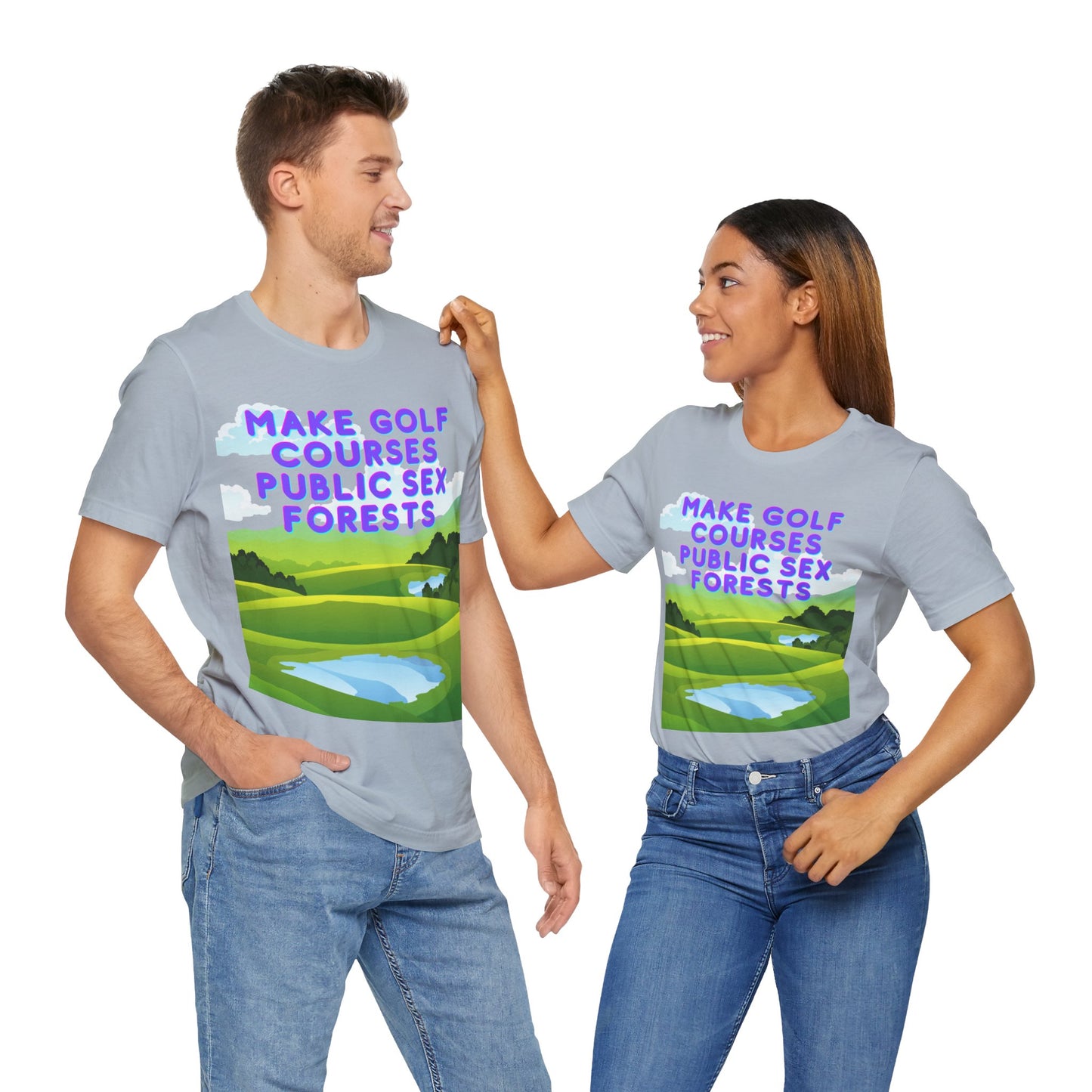 Funny Tee: "Make Golf Courses Public Sex Forests" / Amusing Humorous Shirt / Societal Reform - Ivy Toller Designs