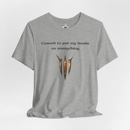 BG3 Tav Tee: 'Cursed to put my hands on everything' - Baldur's Gate 3 Unisex Shirt, Video Games, DND Gifts, Dungeons and Dragons, Astarion - Ivy Toller Designs