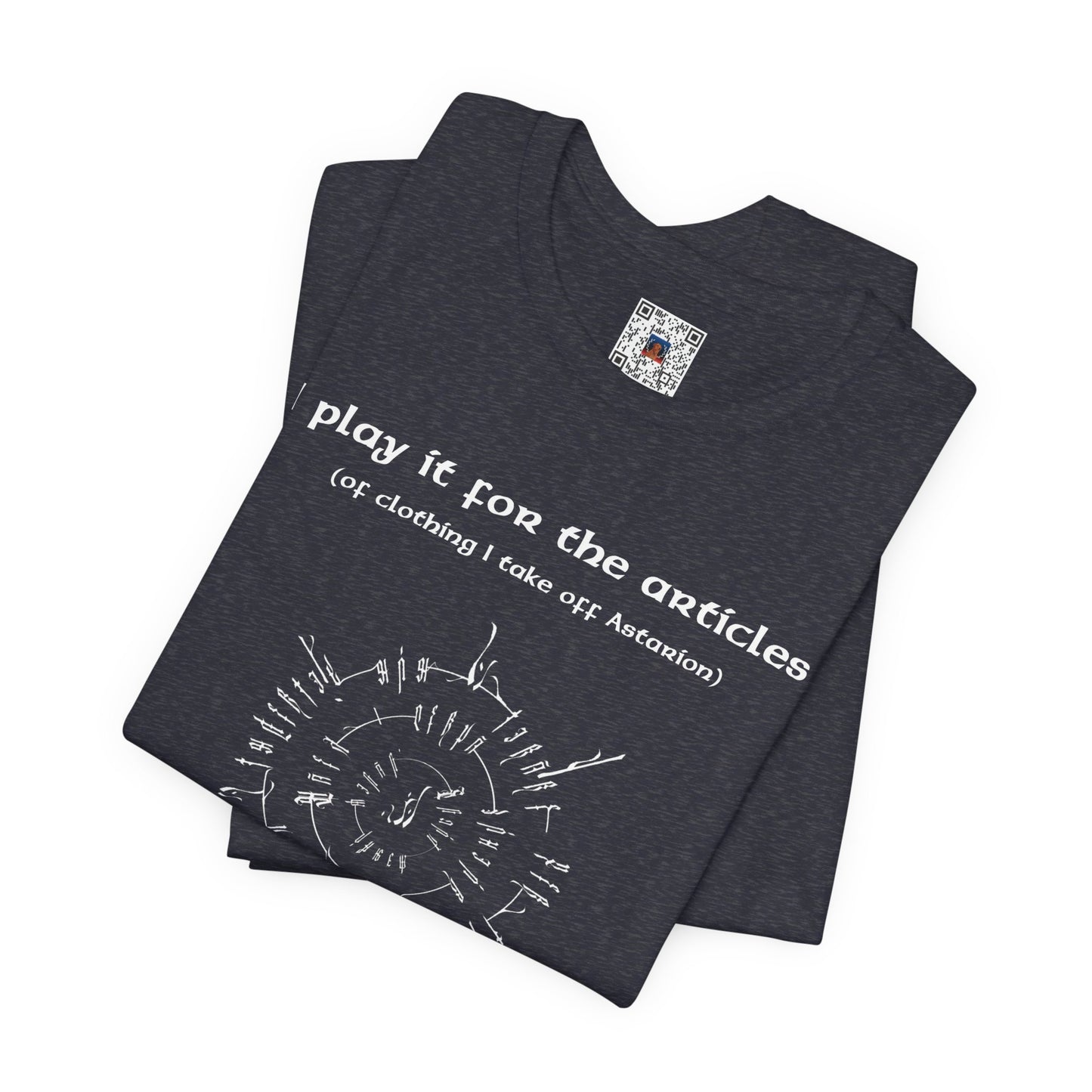 BG3 Tee: 'I Play It For the Articles (of Clothing I Take Off Astarion)' - Baldur's Gate 3 Shirt for Gamers Who Love the Pale Elf, DND Gifts - Ivy Toller Designs