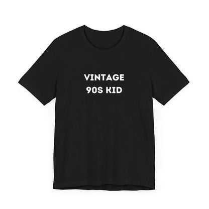 Funny 'Vintage 90s Kid' Shirt | 90s Kids, Vintage, + Millennials - Makes a Great Gift! Wear Your Values | Humorous Opinion Fashion