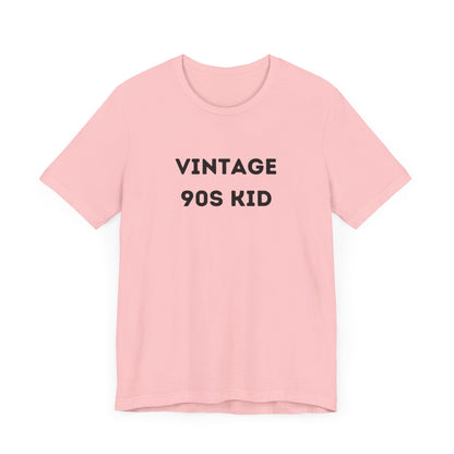 Funny 'Vintage 90s Kid' Shirt | 90s Kids, Vintage, + Millennials - Makes a Great Gift! Wear Your Values | Humorous Opinion Fashion