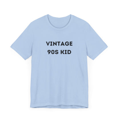 Funny 'Vintage 90s Kid' Shirt | 90s Kids, Vintage, + Millennials - Makes a Great Gift! Wear Your Values | Humorous Opinion Fashion