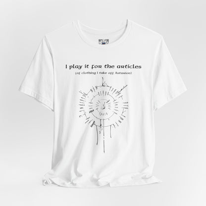 BG3 Tee: 'I Play It For the Articles (of Clothing I Take Off Astarion)' - Baldur's Gate 3 Shirt for Gamers Who Love the Pale Elf, DND Gifts - Ivy Toller Designs