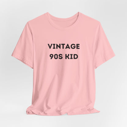 Funny 'Vintage 90s Kid' Shirt | 90s Kids, Vintage, + Millennials - Makes a Great Gift! Wear Your Values | Humorous Opinion Fashion