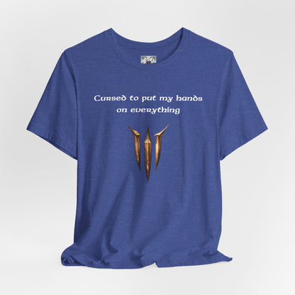 BG3 Tav Tee: 'Cursed to put my hands on everything' - Baldur's Gate 3 Unisex Shirt, Video Games, DND Gifts, Dungeons and Dragons, Astarion - Ivy Toller Designs