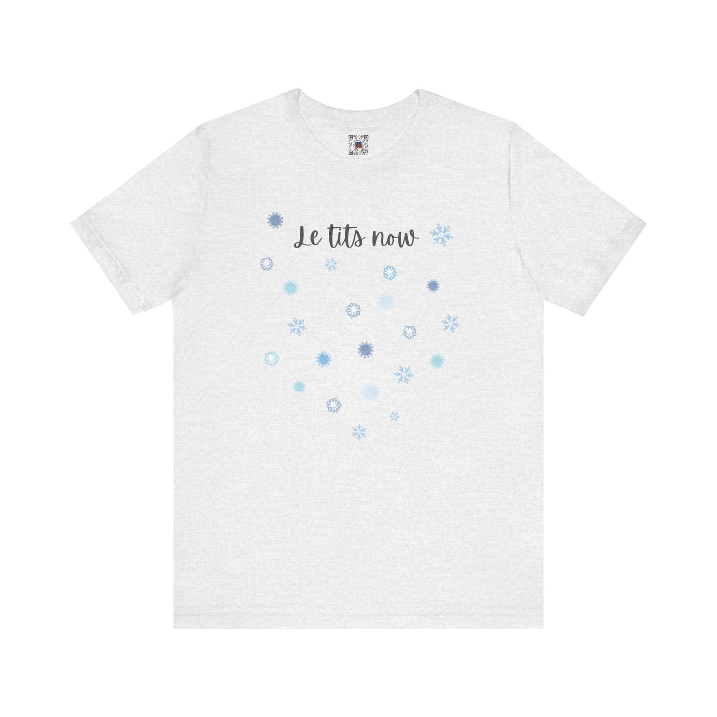 Cheeky "Le Tits Now" Shirt - Snowflake Tee with Hidden Tits + Boobies, Holiday Gift, Funny Boobs Shirt, Christmas Pajamas, Winter Wonderland - Ivy Toller Designs