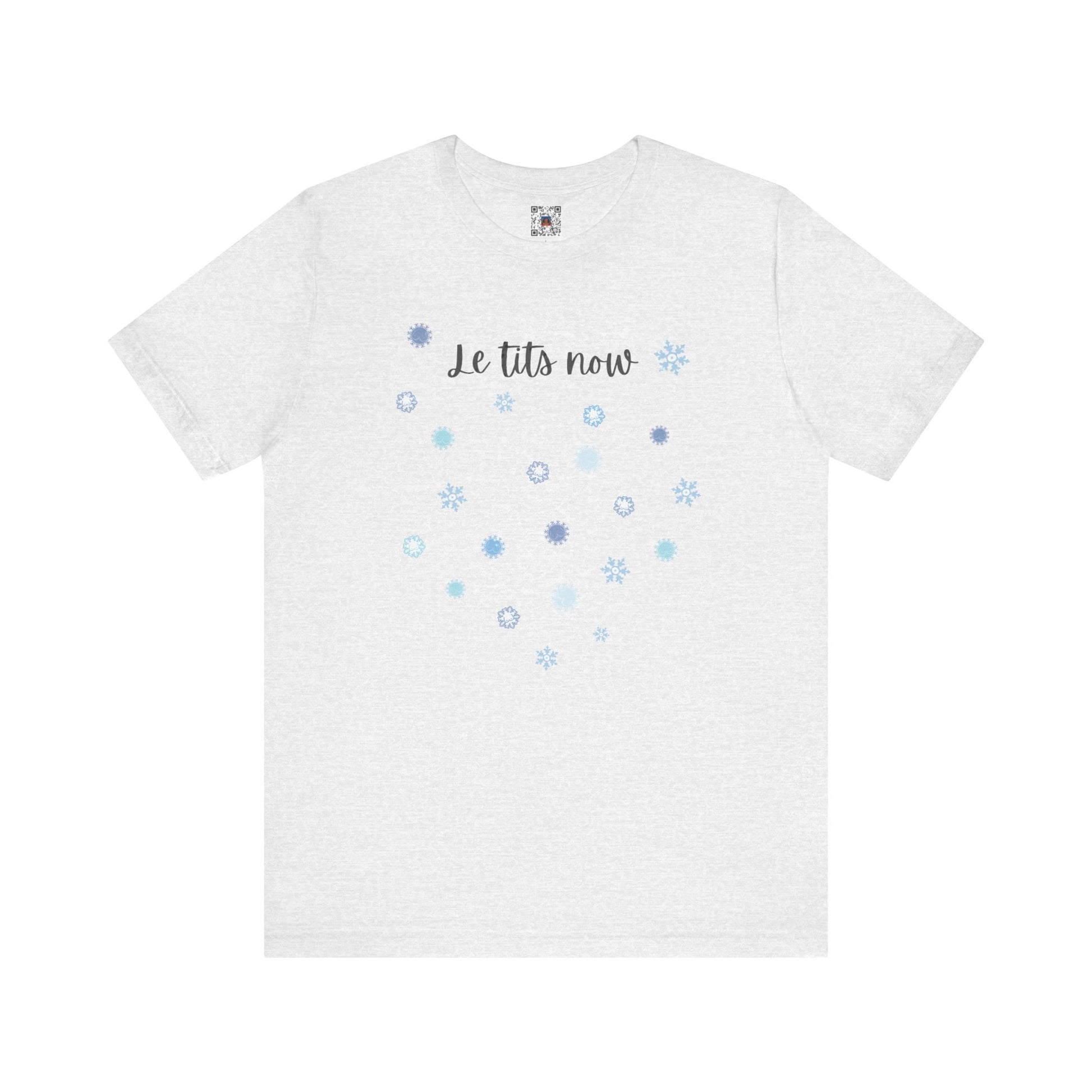 Cheeky "Le Tits Now" Shirt - Snowflake Tee with Hidden Tits + Boobies, Holiday Gift, Funny Boobs Shirt, Christmas Pajamas, Winter Wonderland - Ivy Toller Designs