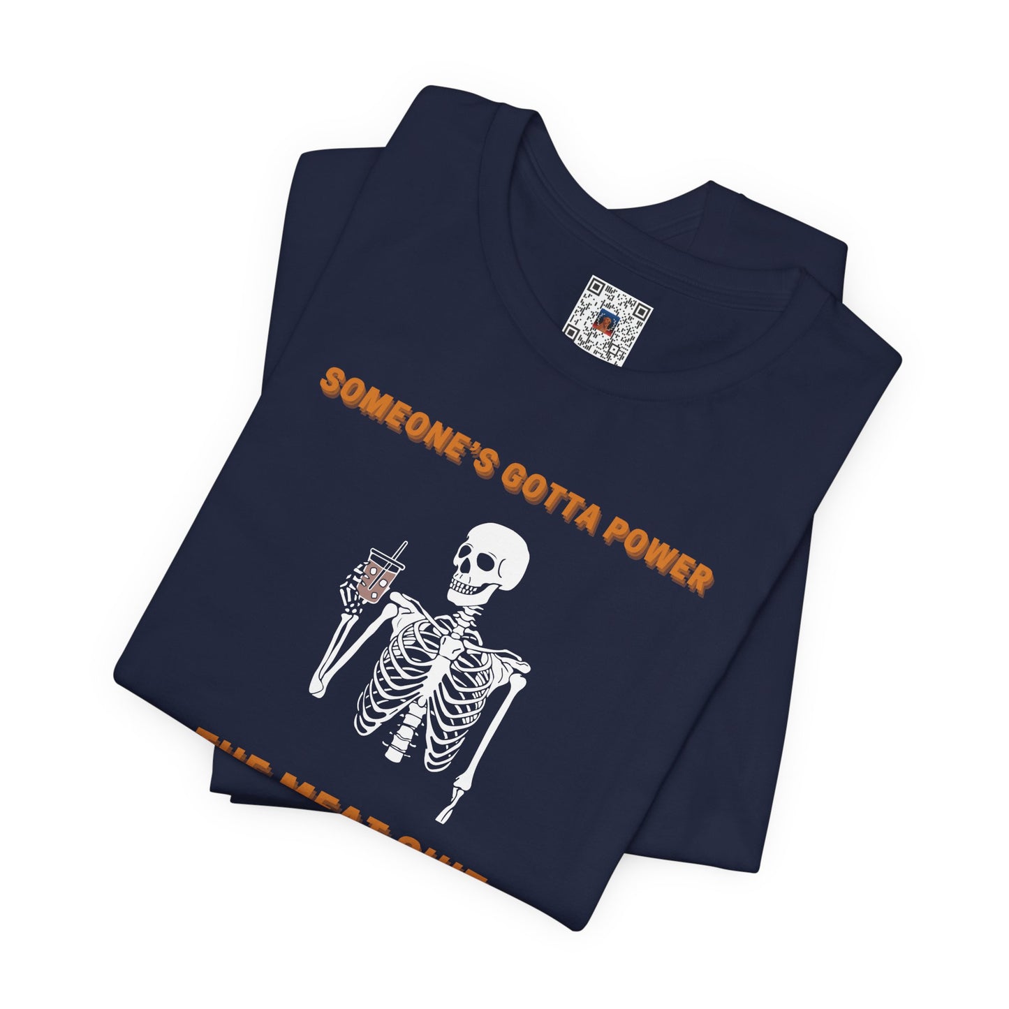 Funny "Someone's Gotta Power the Meat Suit" Shirt, Skeleton, Spooky Tee, Unhinged, Halloween, Millennial Humor, Existential Dread, Drink - Ivy Toller Designs